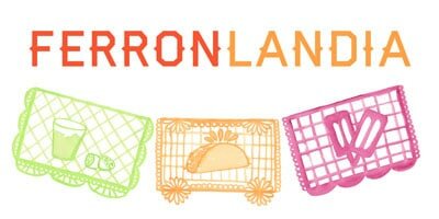 Ferronlandia - Food adventures in California & Mexico